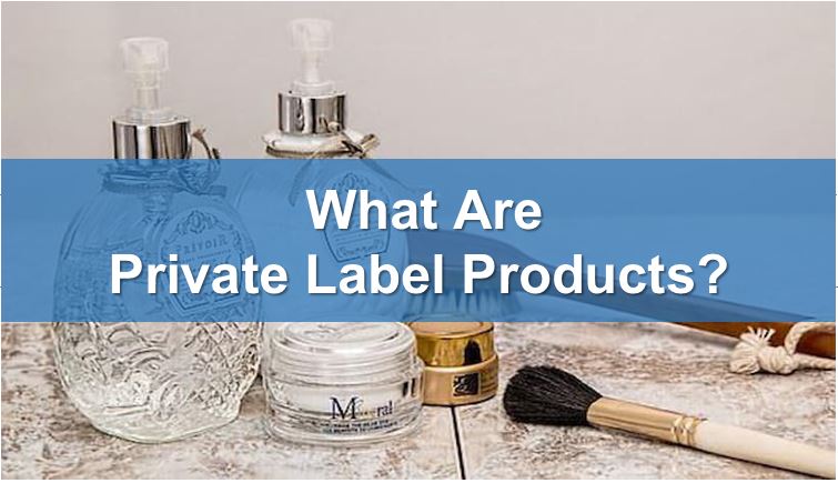 What Are Private Label Products and How Can They Benefit Your Business? -  株式会社OEM