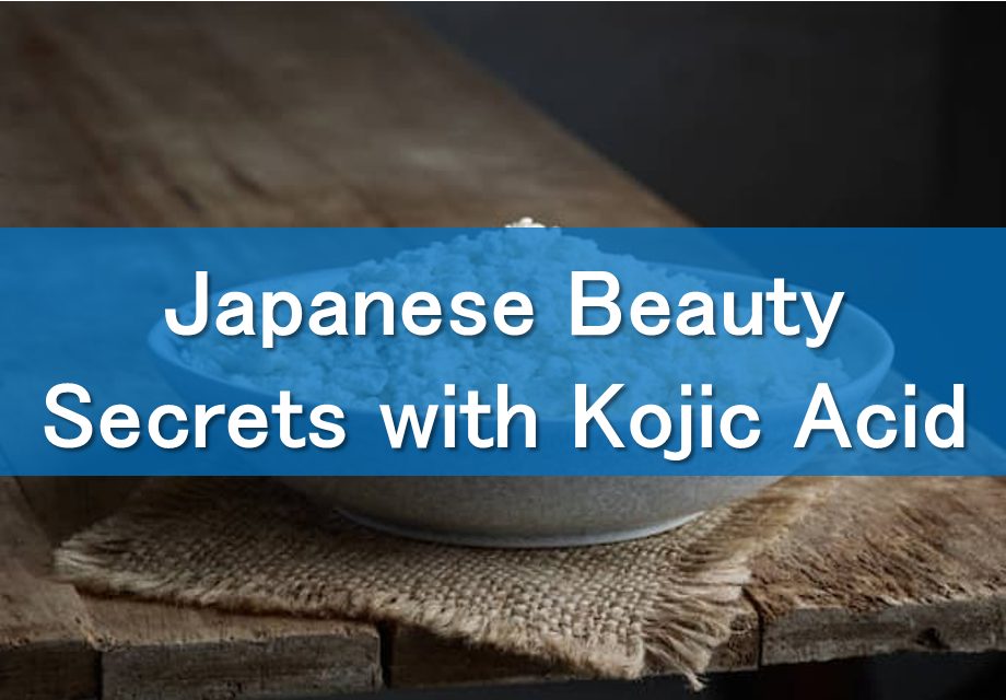 Japanese Beauty Secrets with Kojic Acid